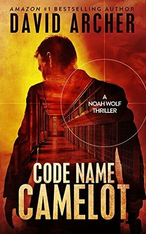 Code Name Camelot by David Archer