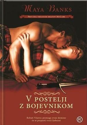 V postelji z bojevnikom by Maya Banks