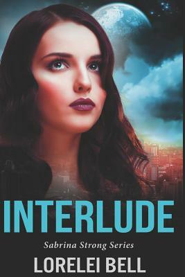 Interlude: Large Print Edition by Lorelei Bell