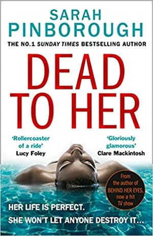 Dead To Her by Sarah Pinborough