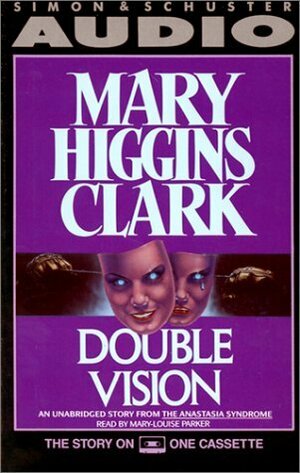 Double Vision by Mary-Louise Parker, Mary Higgins Clark