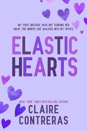 Elastic Hearts by Claire Contreras