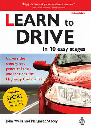 Learn to Drive: In 10 Easy Stages by Margaret Stacey, J.C. Wells