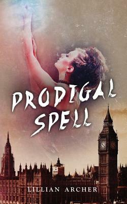 Prodigal Spell by Lillian Archer
