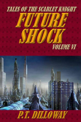 Future Shock by P.T. Dilloway
