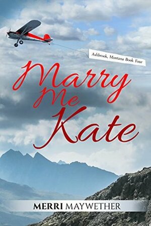 Marry Me Kate by Merri Maywether