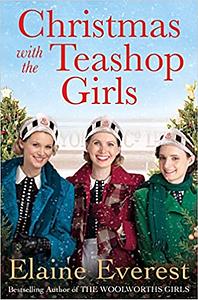 Christmas with the Teashop Girls by Elaine Everest