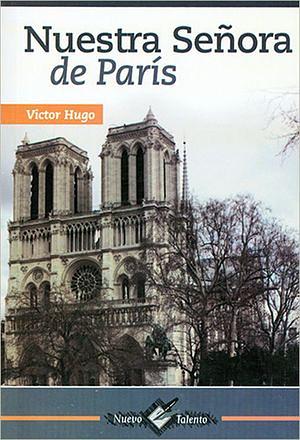 NUESTRA SENORA DE PARIS/SIEMPRE CLASICOS by HUGO, VICTOR by Victor Hugo