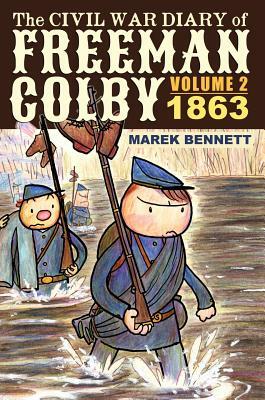 The Civil War Diary of Freeman Colby, Volume 2 (HARDCOVER): 1863 by Marek Bennett