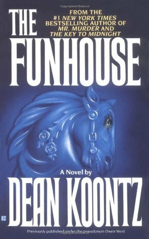 The Funhouse by Owen West, Dean Koontz