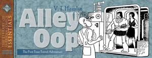 Loac Essentials Volume 4: Alley Oop 1939 by V. T. Hamlin