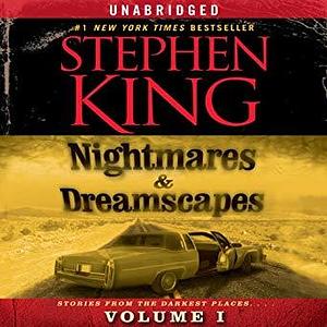 Nightmares & Dreamscapes: Stories from the Darkest Places. . . by Stephen King