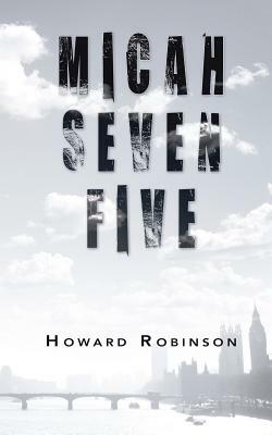 Micah Seven Five by Howard Robinson