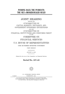 Pushing back the pushouts: the SEC's broker-dealer rules by Committee on Financial Services (house), United S. Congress, United States House of Representatives