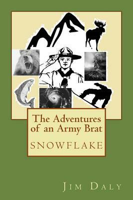 The Adventures of an Army Brat: snowflake by Jim Daly