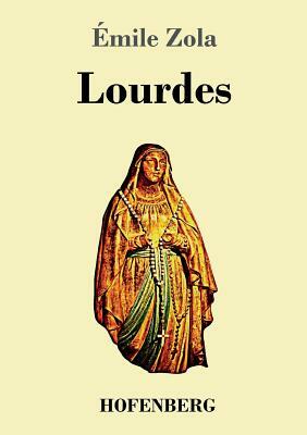 Lourdes by Émile Zola