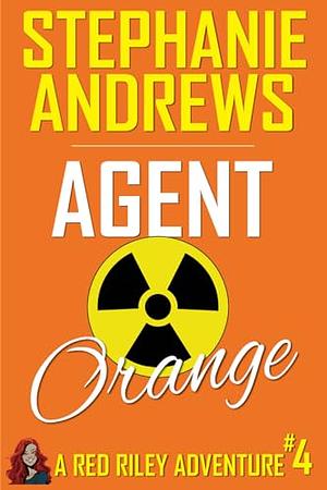 Agent Orange by Stephanie Andrews