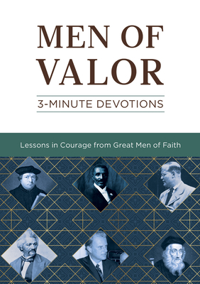 Men of Valor: 3-Minute Devotions by Josh Mosey, Bob Evenhouse