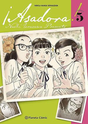 ¡Asadora!, vol. 5 by Naoki Urasawa, Verónica Calafell