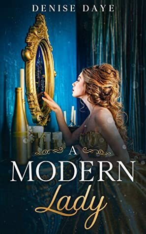 A Modern Lady by Denise Daye