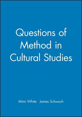 Methods in Cultural Studies by 