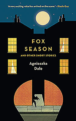 Fox Season: And Other Short Stories by Agnieszka Dale