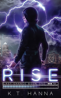 Rise by K.T. Hanna