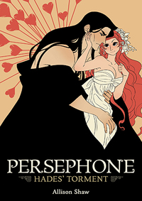 Persephone: Hades' Torment by Allison Shaw