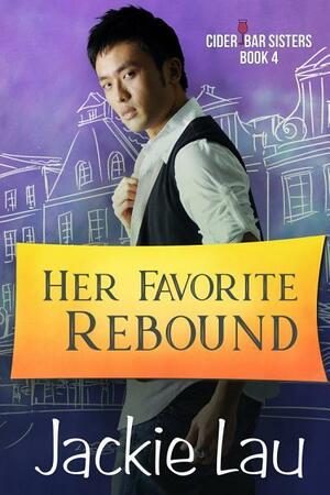 Her Favorite Rebound by Jackie Lau