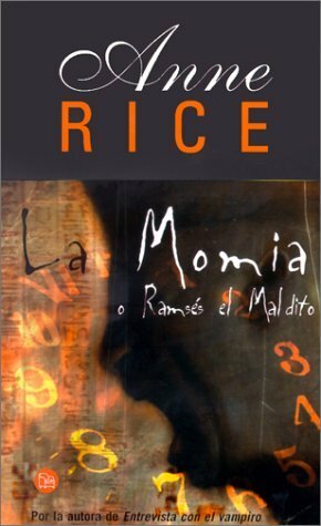 La Momia: O Ramses el Maldito by Anne Rice, Luis Soldevilla