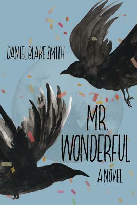 Mr. Wonderful by Daniel Blake Smith