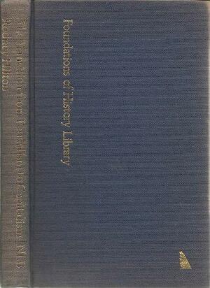 The Transition from Feudalism to Capitalism by Paul M. Sweezy