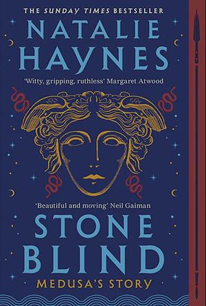 Stone Blind by Natalie Haynes