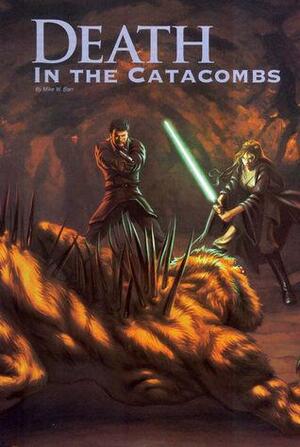 death in the catacombs by Mike W. Barr