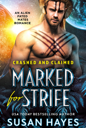 Marked for Strife  by Susan Hayes