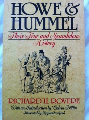 Howe and Hummel: Their True and Scandalous History by Reginald Marsh, Richard H. Rovere