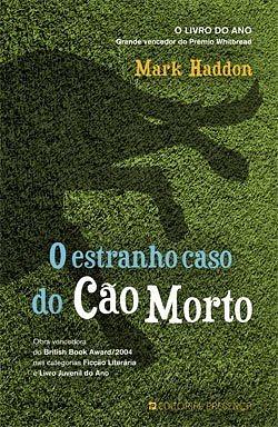 O Estranho Caso do Cão Morto by Mark Haddon