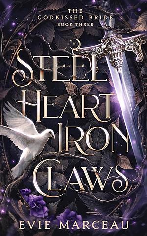 Steel Heart Iron Claws by Evie Marceau