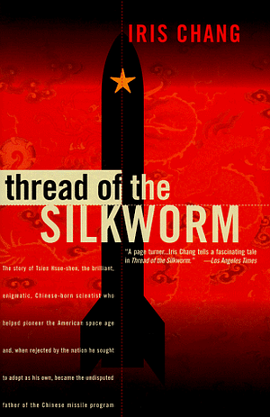 Thread of the Silkworm by Iris Chang