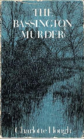 The Bassington Murder by Charlotte Hough