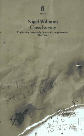 Class Enemy by Nigel Williams