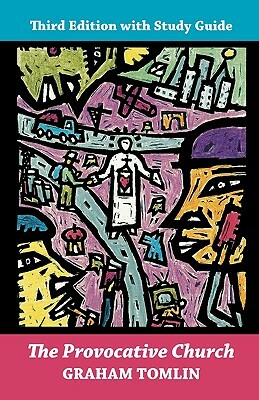The Provocative Church - Third Edition with Study Guide by Graham Tomlin