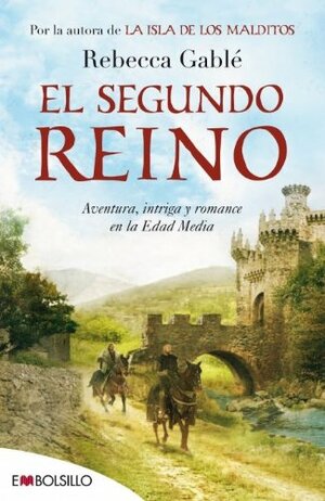 El segundo Reino by Rebecca Gablé