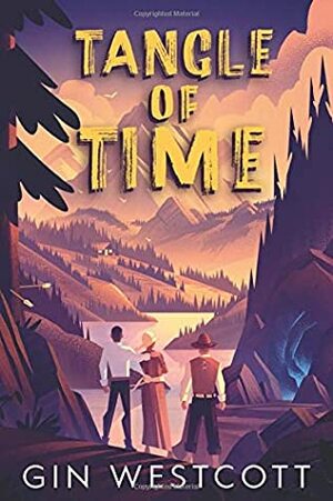 Tangle of Time - Book One by Shelby Lestrange, Gin Westcott