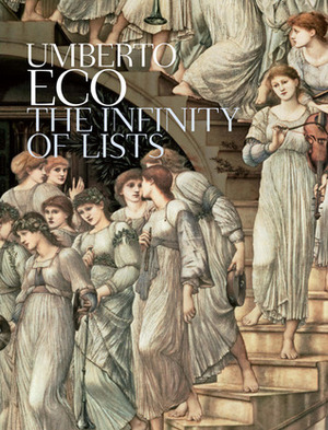 The Infinity of Lists by Umberto Eco, Alastair McEwen