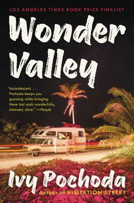 Wonder Valley by Ivy Pochoda