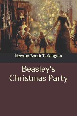 Beasley's Christmas Party by Booth Tarkington