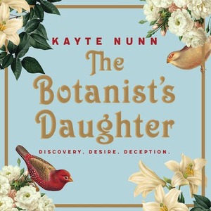 The Botanist's Daughter by Kayte Nunn