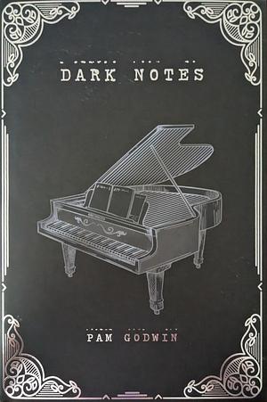 Dark Notes by Pam Godwin