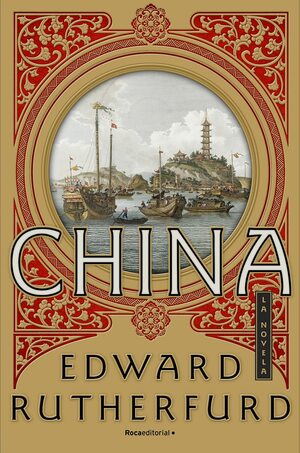 China (Histórica) by Edward Rutherfurd